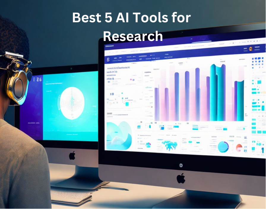 Best 5 AI Tools for Research