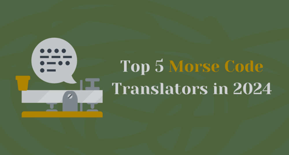 Top 5 Morse Code Translators