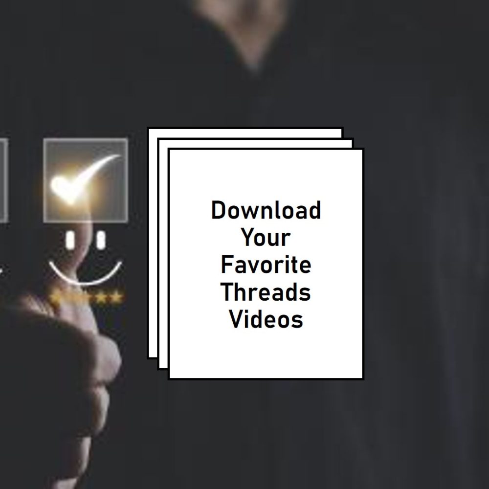 Threads Videos Download