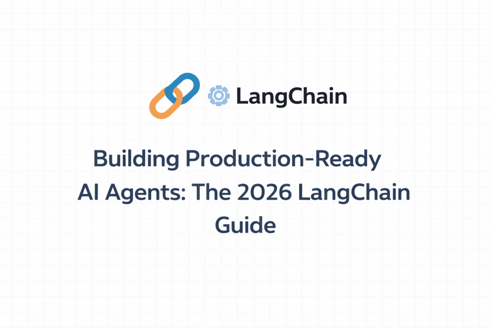 Minimalist LangChain blog cover with chain icon and title “Building Production-Ready AI Agents: The 2026 LangChain Guide” on a clean grid background