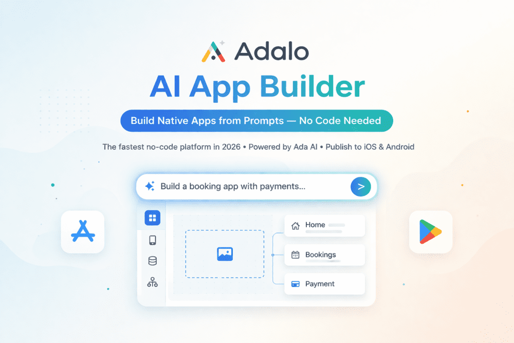 Adalo AI app builder dashboard showing a prompt-to-app interface for building native mobile apps without coding.