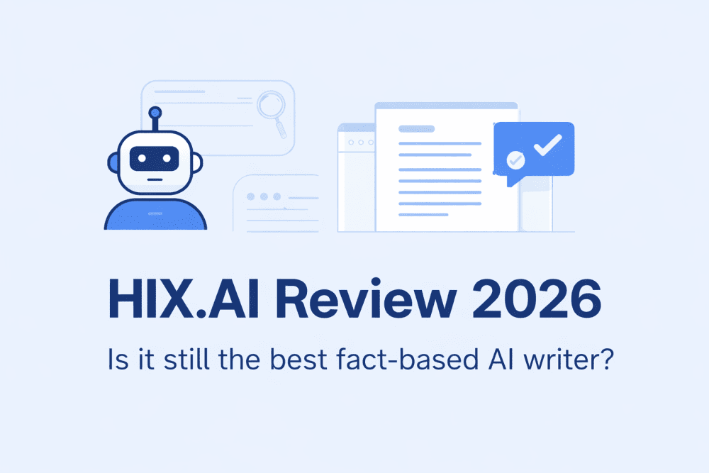 Minimal blue-themed cover image for HIX.AI Review 2026 featuring a robot icon, document illustration, and the text “Is it still the best fact-based AI writer?”